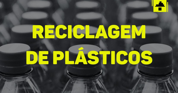 Reciclagem de Plásticos